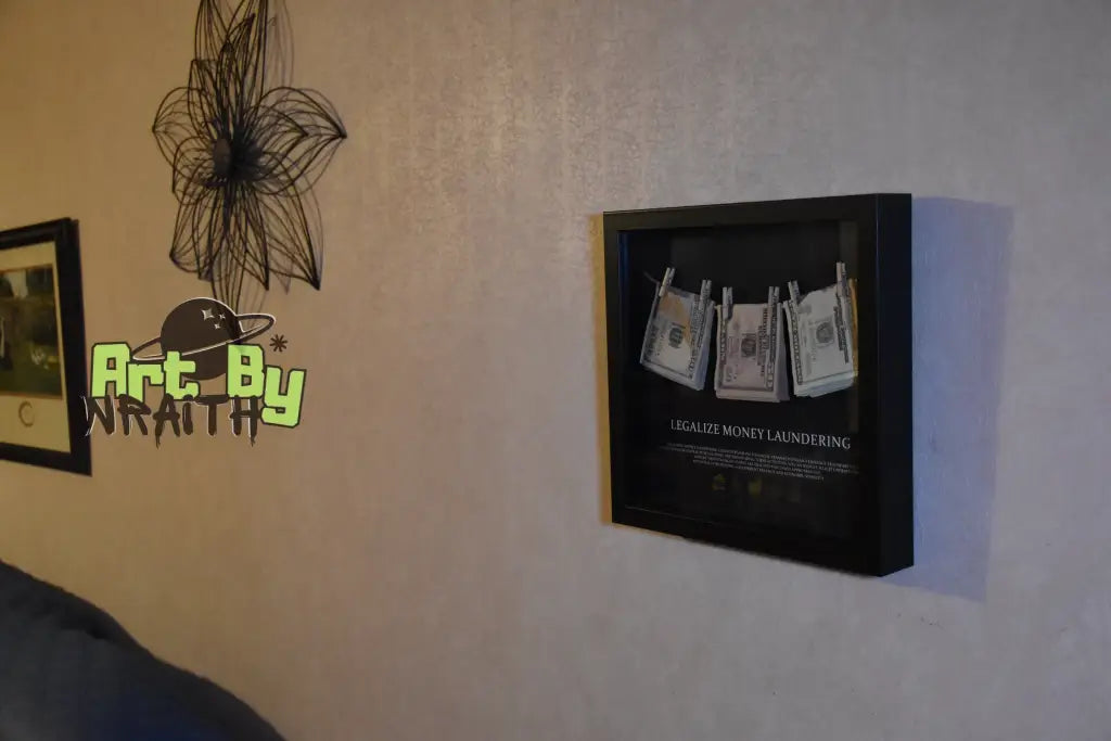 Legalize Money Laundering - Wall Art Shadow Box