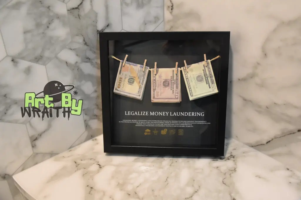 Legalize Money Laundering - Wall Art Shadow Box