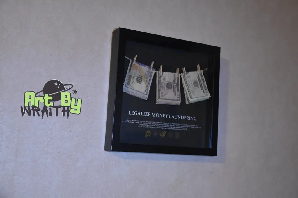 Legalize Money Laundering - Wall Art Shadow Box